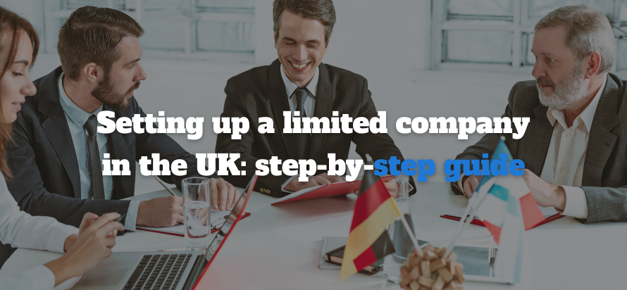 Setting Up a Limited Company in The UK Step-by-Step Guide